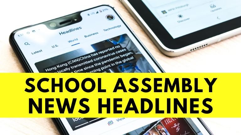 Latest News Headlines for Today's School Assembly