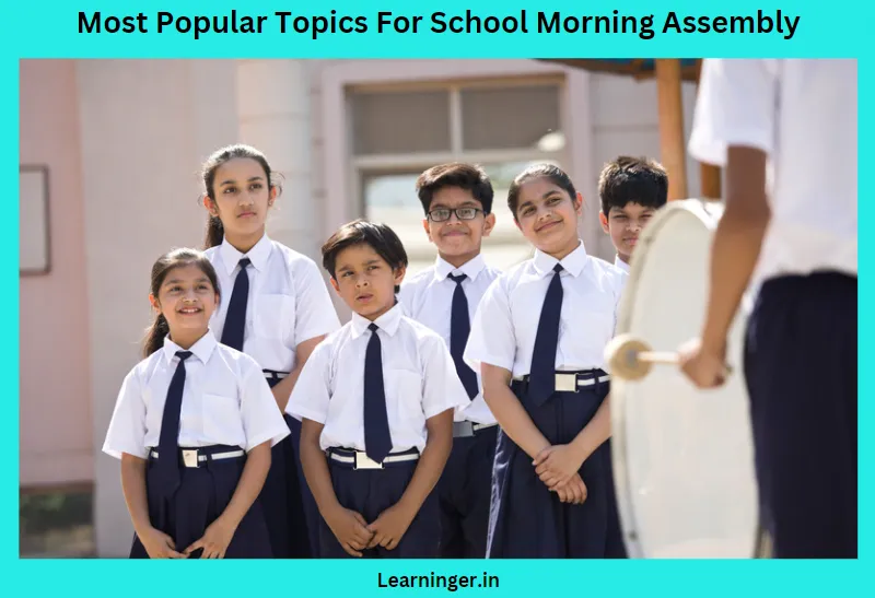 Most Popular Topics For School Morning Assembly