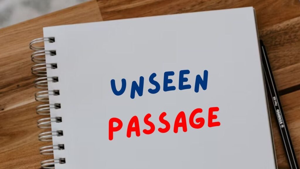 Unseen Passage for Class 6 to Class 10 with Answers