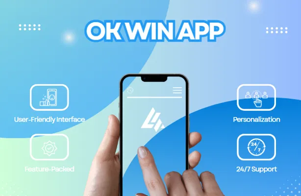 Ok Win App A Revolutionary Mobile Entertainment Experience