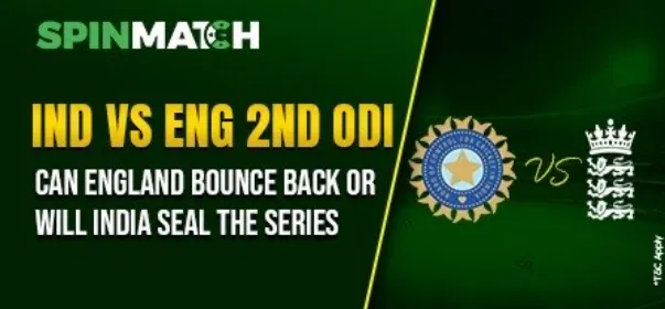 IND vs ENG 2nd ODI Can England Bounce Back or Will India Seal the Series